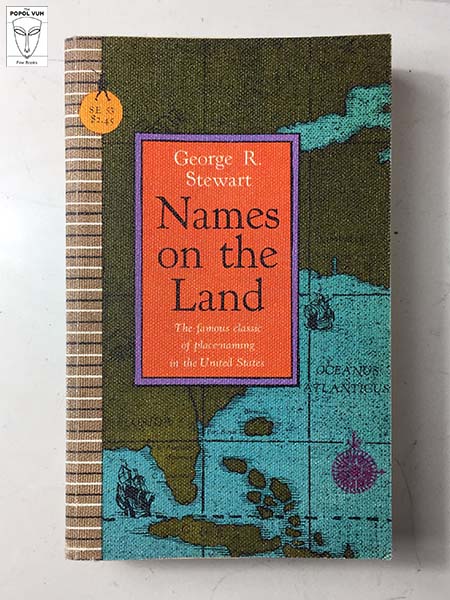 George R. Stewart - Names On The Land